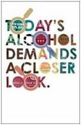Today's Alcohol Demands a Closer Look booklet cover